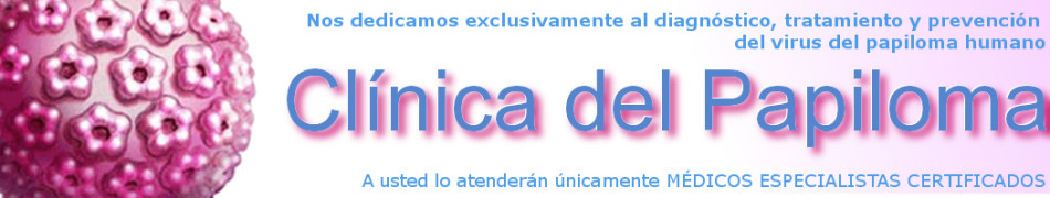 Virus Papiloma Humano. Diagnóstico, Tratamiento, Prevención e Información